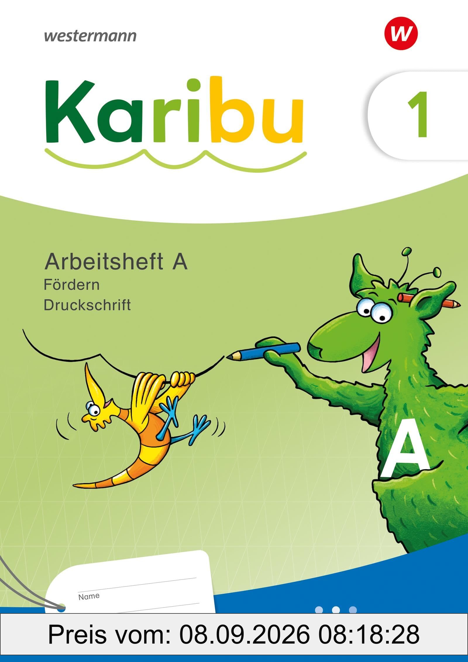 Karibu - Ausgabe 2024: Arbeitsheft Fördern 1 (A) Druckschrift zielgleich, seitenparallel zum Arbeitsheft A Basis