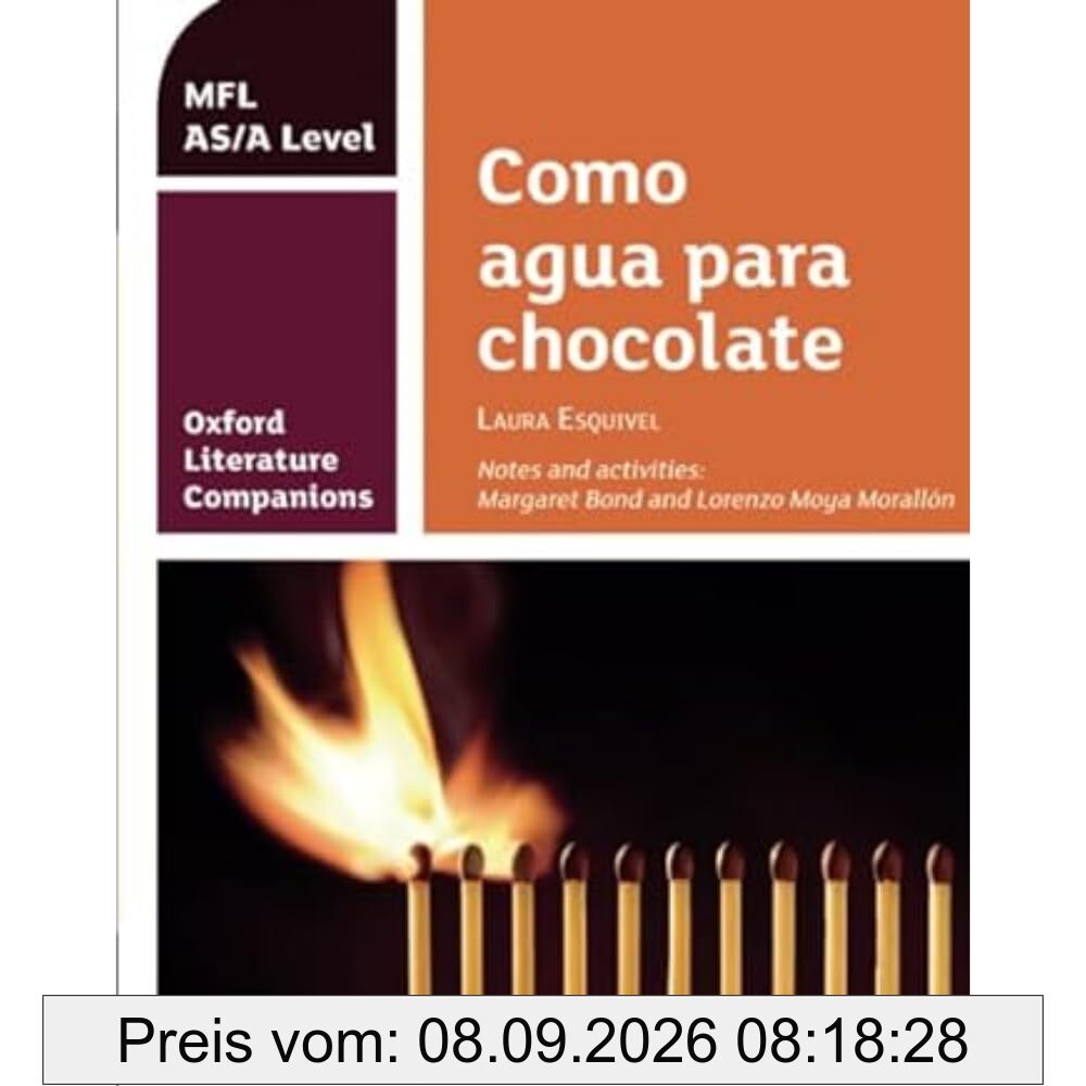 OLC COMO AGUA PARA CHOCOLATE: Get Revision with Results (Oxford Literature Companions)