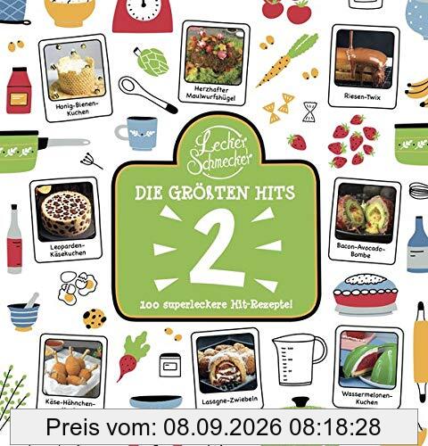 Leckerschmecker - Die Größten Hits 2: 100 superleckere Hit-Rezepte!