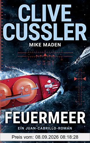Feuermeer: Ein Juan-Cabrillo-Roman (Die Juan-Cabrillo-Abenteuer, Band 16)