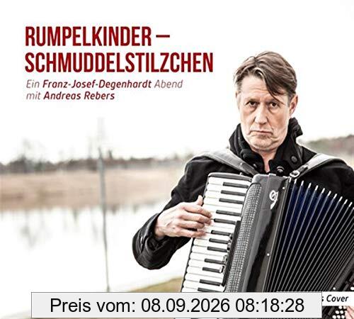 Rumpelkinder - Schmuddelstilzchen - Ein Franz-Josef Degenhardt Abend mit Andreas Rebers: WortArt