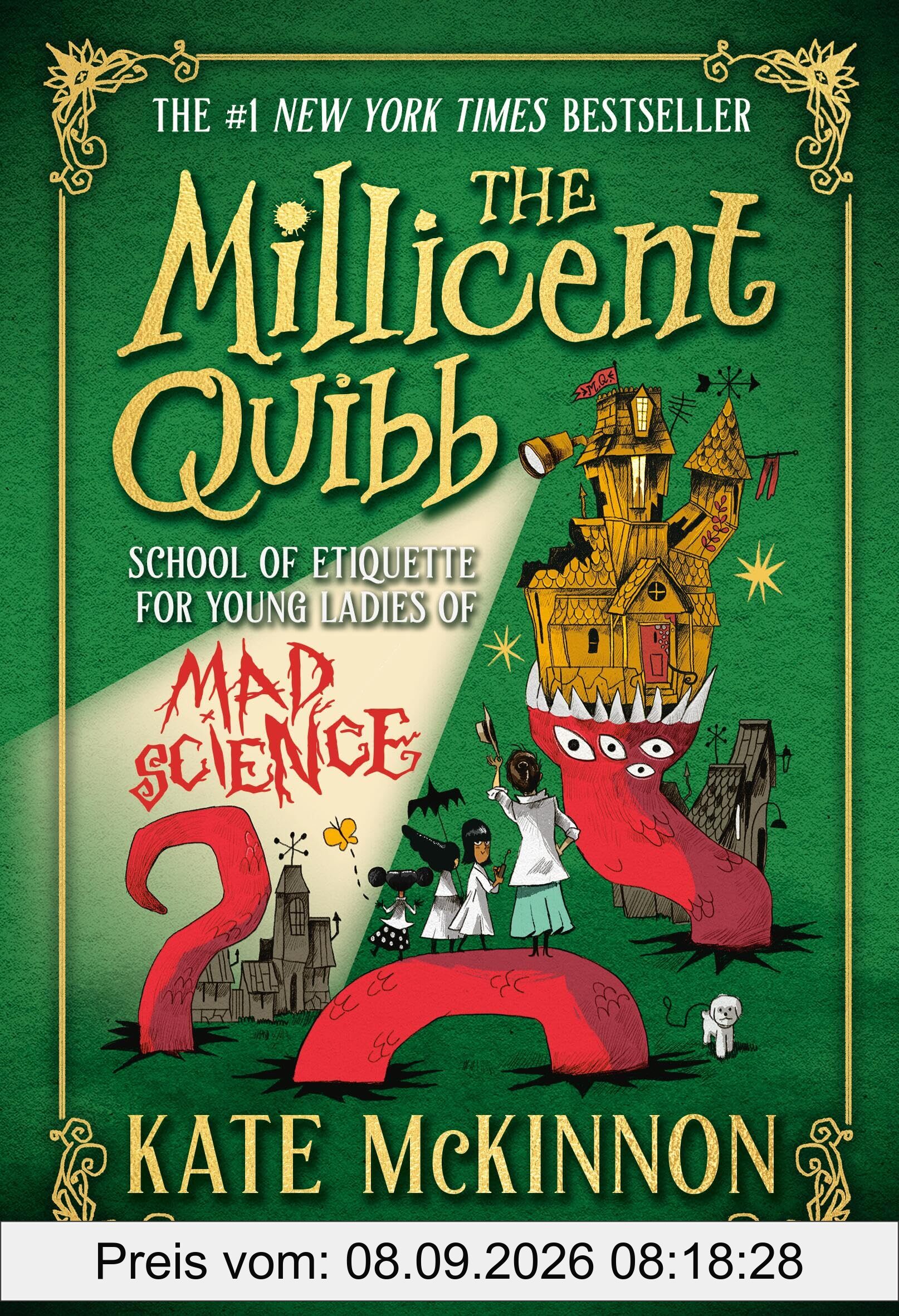The Millicent Quibb School of Etiquette for Young Ladies of Mad Science (The Millicent Quibb School of Etiquette for Young Ladies of Mad Science, 1)
