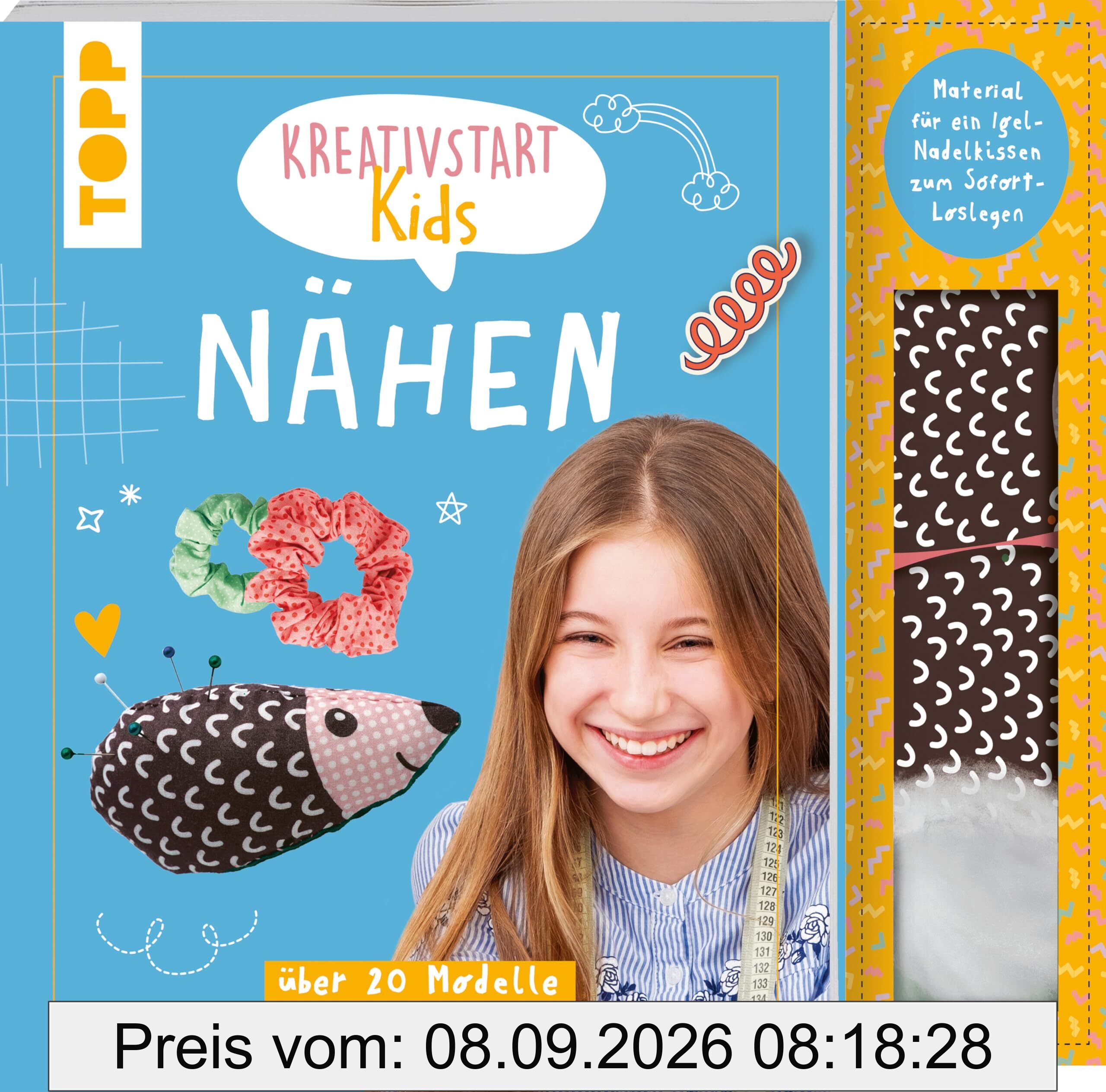 Kreativstart Kids Nähen. Anleitungsbuch und Material: über 20 Nähideen Schritt für Schritt erklärt. Stoff und Füllwatte für ein süßes Igel-Nadelkissen zum Sofort-Loslegen