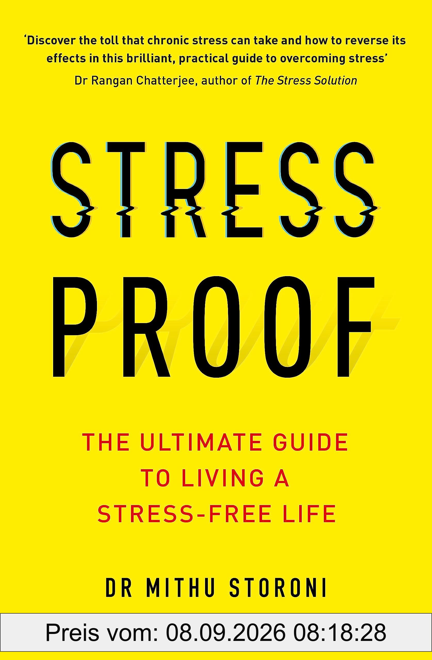 Stress-Proof: The ultimate guide to living a stress-free life