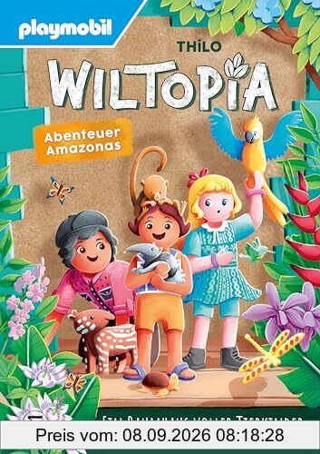 PLAYMOBIL Wiltopia. Abenteuer Amazonas. Ein Baumhaus voller Tierkinder: Vorlese-Geschichte zum Nach- und Weiterspielen – mit viel Wissenswertem über Tier und Natur