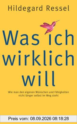 Was ich wirklich will