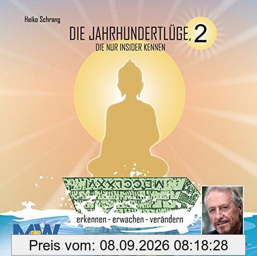 Die Jahrhundertlüge, die nur Insider kennen 2: erkennen - erwachen - verändern