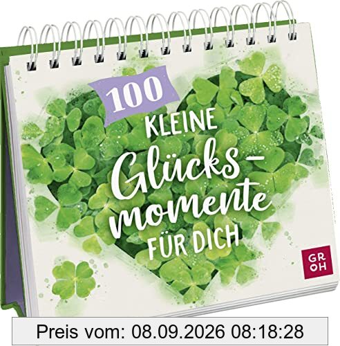 100 kleine Glücksmomente für dich
