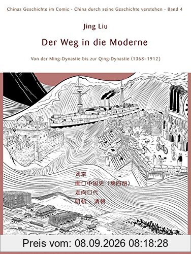 Chinas Geschichte im Comic - China durch seine Geschichte verstehen - Band 4: Der Weg in die Moderne - Von der Ming-Dynastie bis zur Qing-Dynastie (1368 – 1912)