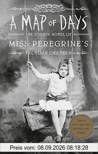 A Map of Days: Miss Peregrine's Peculiar Children: Miss Peregrine's Peculiar Children 04