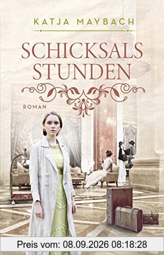 Schicksalsstunden: Roman (Die Chronik der Familie Laverne, Band 2)