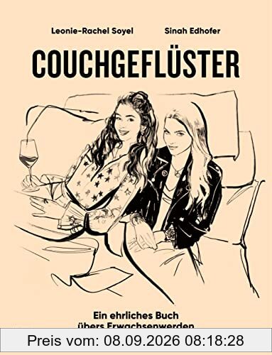 Couchgeflüster: Ein ehrliches Buch übers Erwachsenwerden