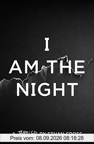 I Am The Night (The Ackerman Thrillers, Band 1)