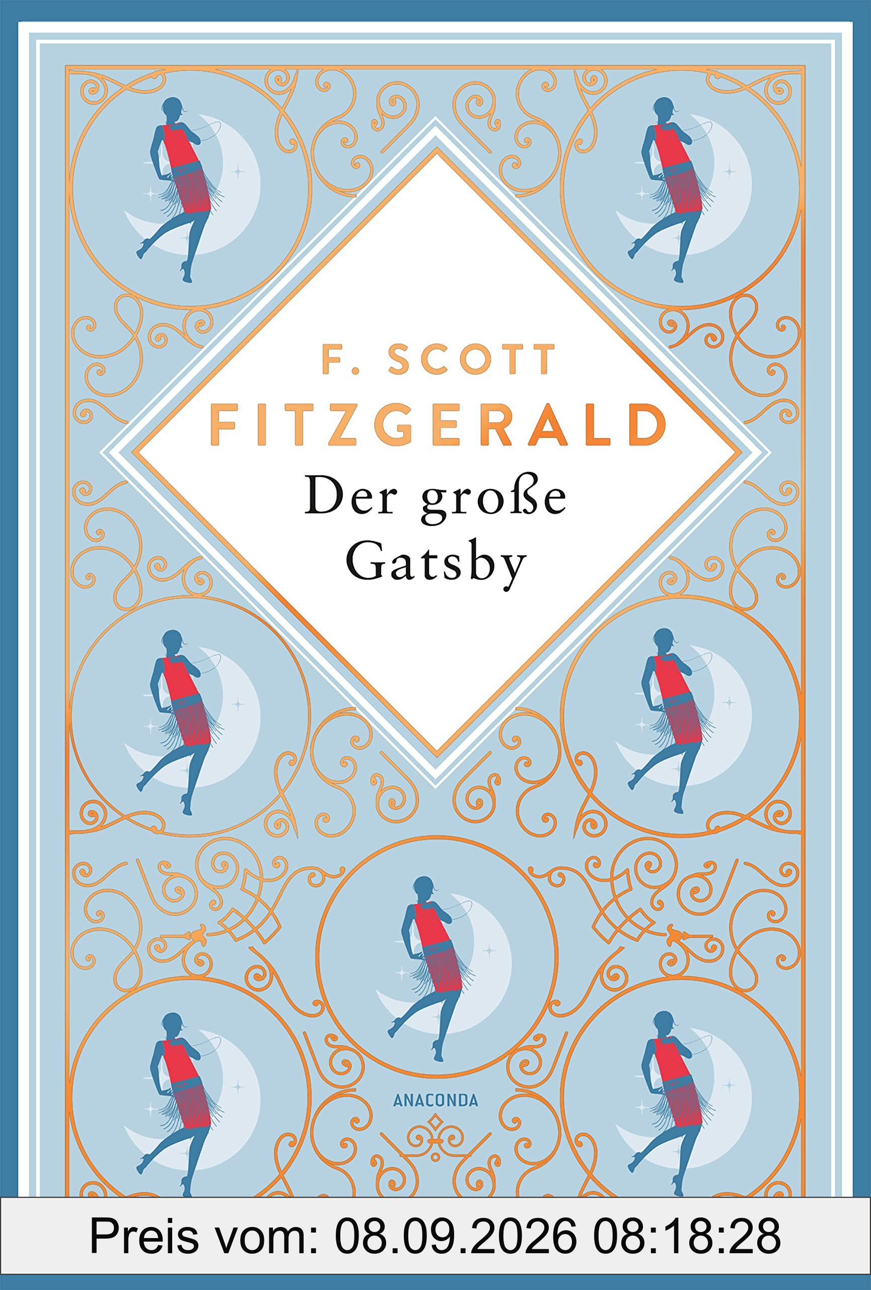 Der große Gatsby. Schmuckausgabe mit Kupferprägung: Der amerikanische Klassiker in bibliophiler Ausstattung (Anacondas besondere Klassiker, Band 13)