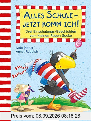 Kleiner Rabe Socke: Alles Schule - jetzt komm ich!, Drei Einschulungs-Geschichten vom kleinen Raben Socke