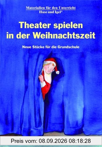 Theater spielen in der Weihnachtszeit: Neue Stücke für die Grundschule