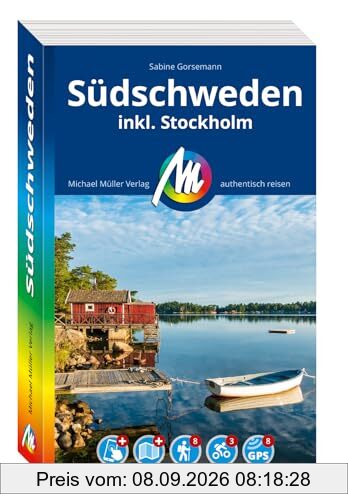 MICHAEL MÜLLER REISEFÜHRER Südschweden: inkl. Stockholm. 100% authentisch, aktuell und vor Ort recherchiert. Inkl. App. (MM-Reisen)