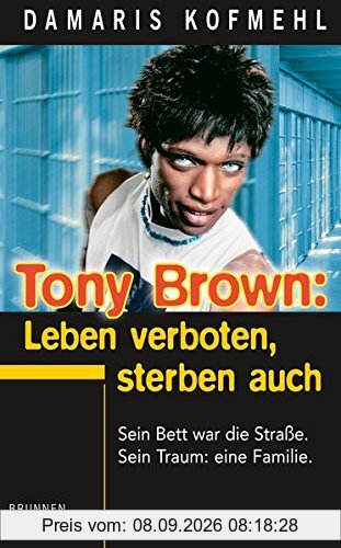 Tony Brown: Leben verboten, Sterben auch