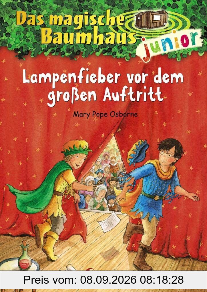 Das magische Baumhaus junior 23 - Lampenfieber vor dem großen Auftritt