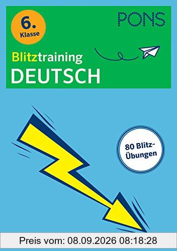 PONS Blitztraining Deutsch 6. Klasse: Blitzschnell kapiert - Der Übungsblock für zwischendurch