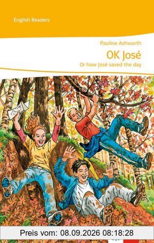 New Stage Reader 6. Klasse. OK, José - or how José saved the day: passend zu Green/Red/Orange Line 2, Green Line NEW Bayern 2, Green Line NEW E2