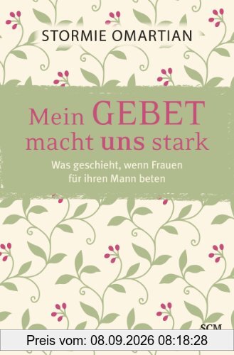 Mein Gebet macht uns stark