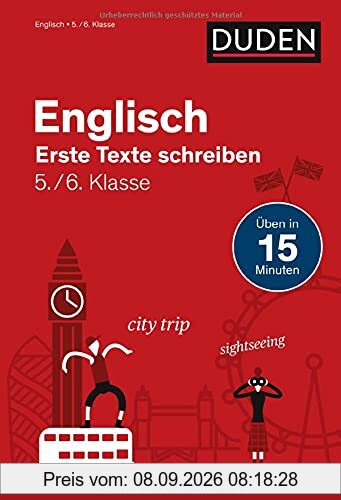 Englisch in 15 Min - Erste Texte schreiben 5./6. Klasse (Duden - In 15 Minuten)