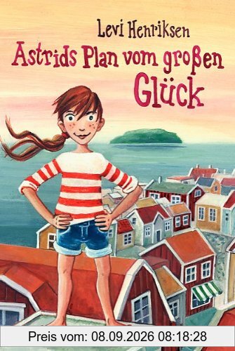 Astrids Plan vom großen Glück