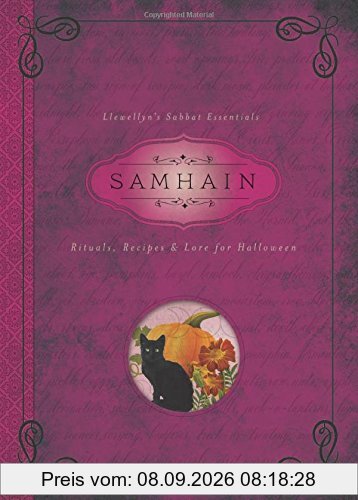 Samhain: Rituals, Recipes and Lore for Halloween (Llewellyn's Sabbat Essentials)