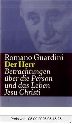 Werke: Der Herr - Betrachtungen über die Person und das Leben Jesu Christi