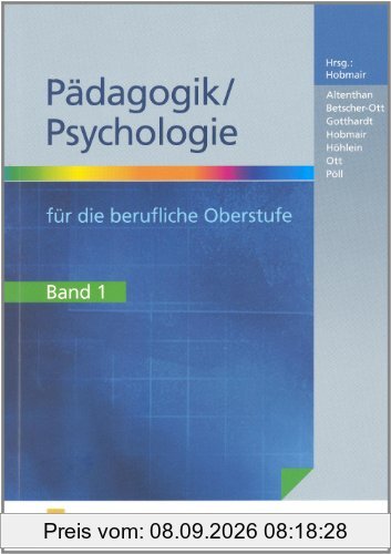 Pädagogik / Psychologie für die berufliche Oberstufe, Bd.1