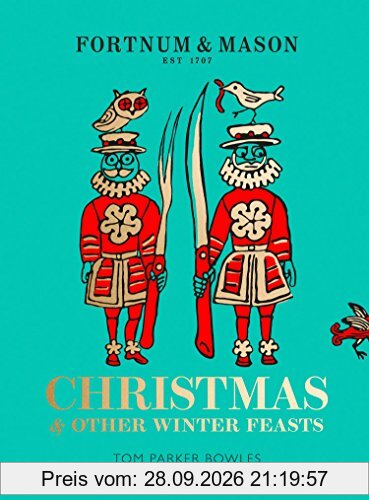 Fortnum & Mason: Christmas & Other Winter Feasts