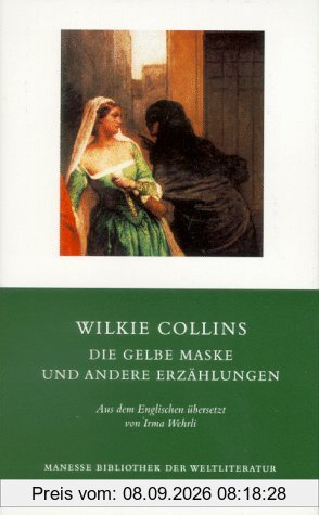 Die gelbe Maske und andere Erzählungen