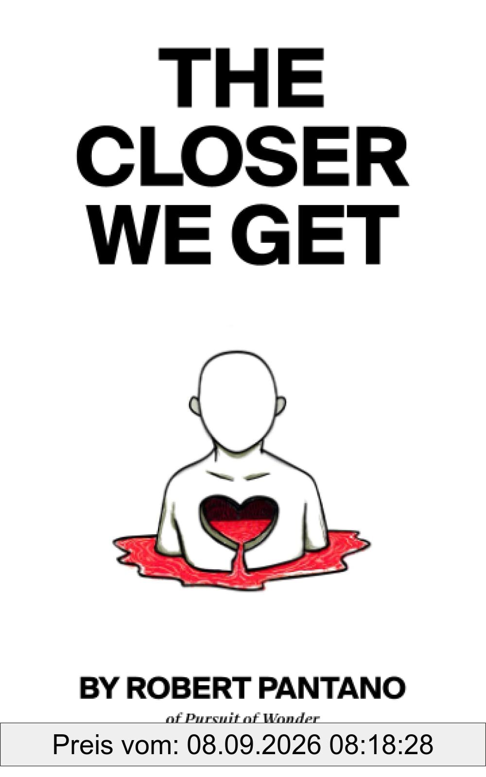 The Closer We Get