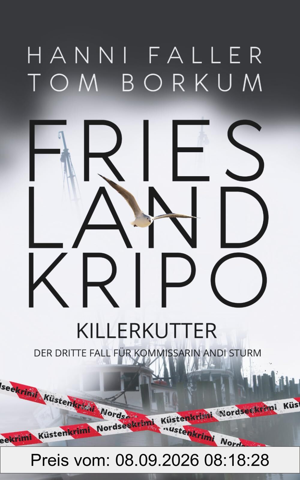 Killerkutter - Der dritte Fall für Kommissarin Andi Sturm: Ein fesselnder Nordseekrimi, Küstenkrimi (Frieslandkripo, Band 3)