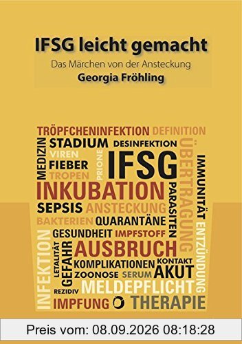 IFSG leicht gemacht: Das Märchen von der Ansteckung - Infektionskrankheiten nach dem IFSG leichter lernen in Geschichtenform
