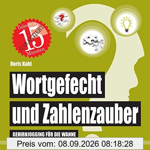 Wortgefecht und Zahlenzauber: Gehirnjogging für die Wanne (Badebuch) (Badebücher für Erwachsene)