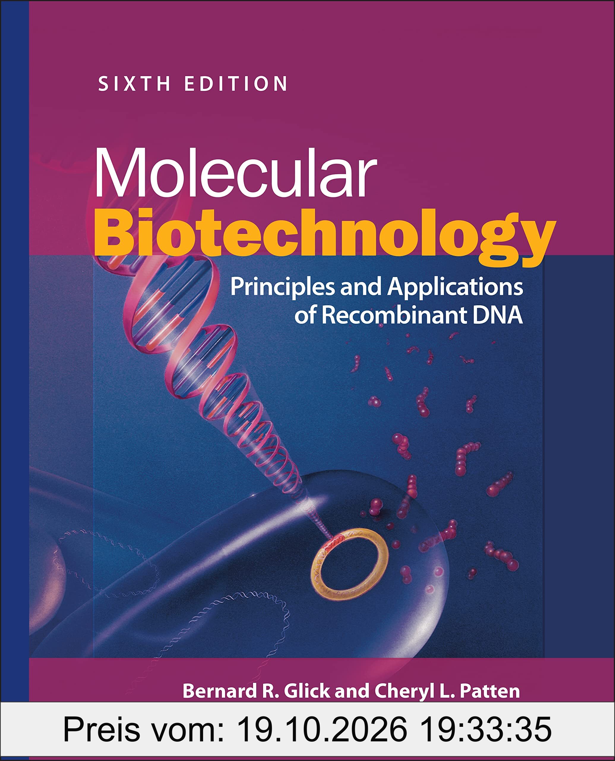 Molecular Biotechnology: Principles and Applications of Recombinant DNA (ASM Books)