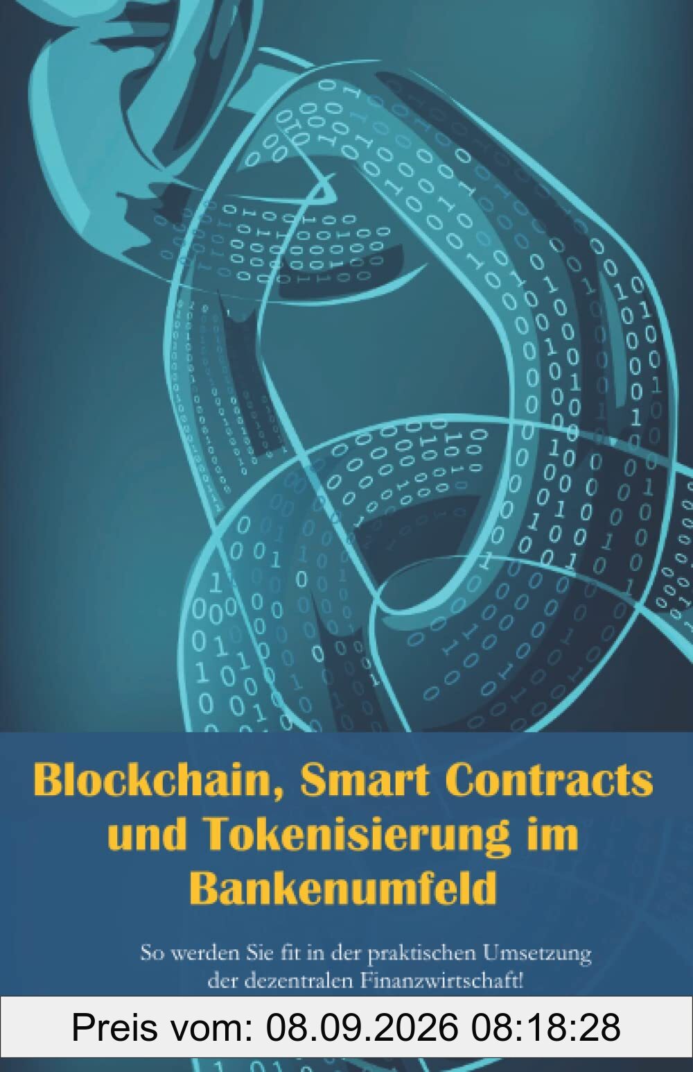 Blockchain, Smart Contracts und Tokenisierung im Bankenumfeld: So werden Sie fit in der praktischen Umsetzung der dezentralen Finanzwirtschaft!