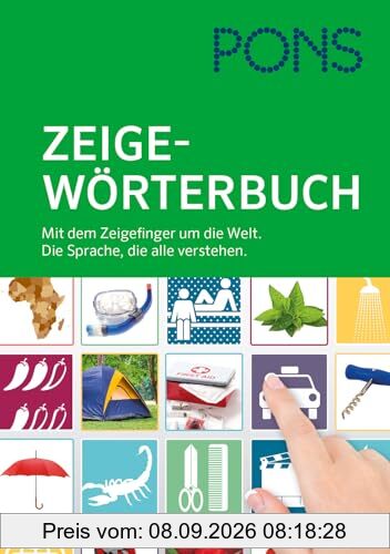 PONS Zeigewörterbuch: Mit dem Zeigefinger um die Welt. Die Sprache, die alle verstehen.