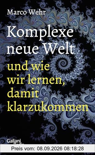 Komplexe neue Welt und wie wir lernen, damit klarzukommen