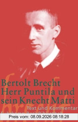 Herr Puntila und sein Knecht Matti: Volksstück (Suhrkamp BasisBibliothek)