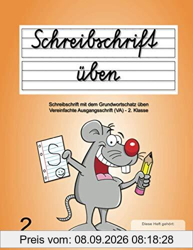 Schreibschrift üben: Schreibschrift mit dem Grundwortschatz üben - 2. Klasse - VA