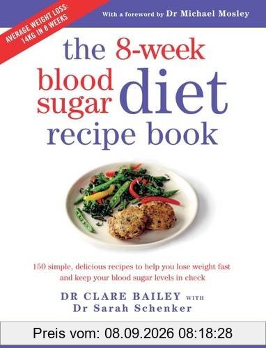 The 8-Week Blood Sugar Diet Recipe Book