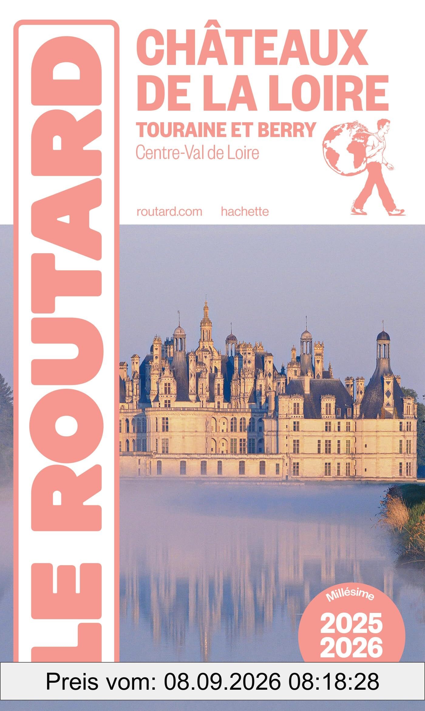 Châteaux de la Loire : Touraine et Berry, Centre-Val de Loire : 2025-2026