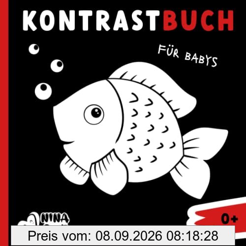 Kontrastbuch für Babys - Ein Montessori-Buch für die visuelle Entwicklung von Babys: Einzigartiges Babybuch ab 0 Monaten mit wunderschönen schwarz-weiß Kontrastkarten
