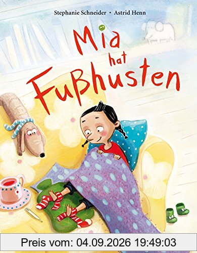 Mia hat Fußhusten