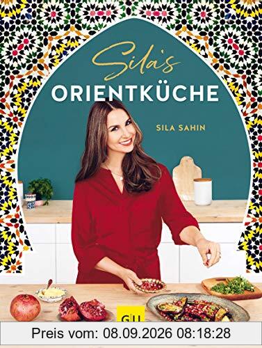 Sila's Orientküche (GU Autoren-Kochbücher)