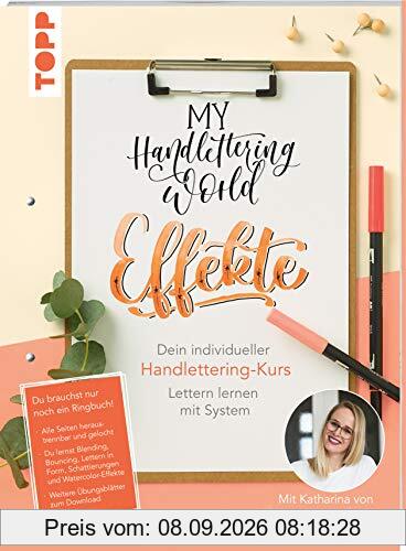 My Handlettering World: Effekte: Dein individueller Handlettering-Kurs. Lettern lernen mit System