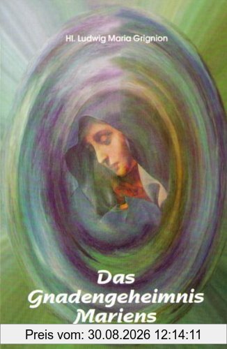 Das Gnadengeheimnis Mariens